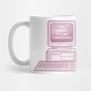 the binary is for computers(nonbinary pride) Mug